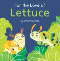 Cover image for For the Love of Lettuce