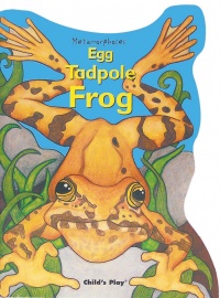 Cover image for Egg, Tadpole, Frog